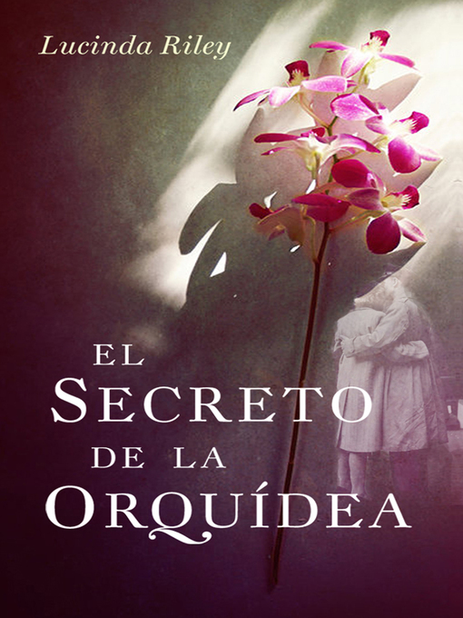Title details for El secreto de la orquídea by Lucinda Riley - Wait list